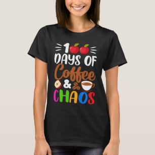 100 Days of Coffee  Teacher Coffe Caffeine Student T-Shirt