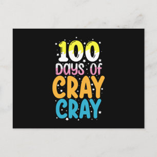 100 Days Of Cray Cray 100th Day of School Teacher Postcard