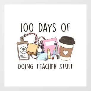 100 Days of Doing Teacher Stuff 100 Days Of School Window Cling