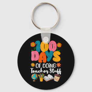 100 Days Of Doing Teacher Stuff 100th Day Of Key Ring