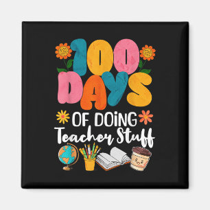 100 Days Of Doing Teacher Stuff 100th Day Of Magnet