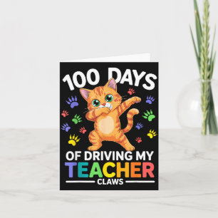 100 Days Of Driving My Teacher Claws Dabbing Cat S Card