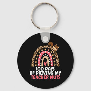 100 Days Of Driving My Teacher Nuts 100 Days Of Sc Key Ring