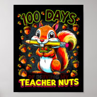 100 Days Of Driving My Teacher Nuts Funny Squirrel