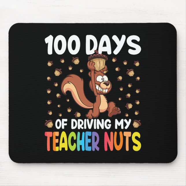100 Days Of Driving My Teacher Nuts Squirrel 100th Mouse Mat (Front)