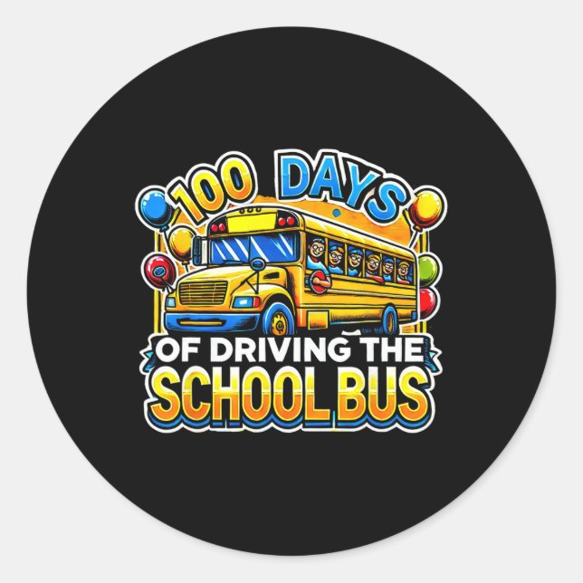 100 Days Of Driving The School Bus 3  Classic Round Sticker (Front)