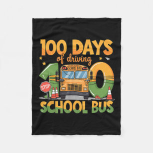 100 Days Of Driving The School Bus Drivers Funny M Fleece Blanket