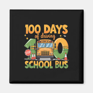 100 Days Of Driving The School Bus Drivers Funny M Magnet