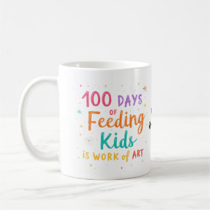 100 Days of Feeding Kids is a Work of Art: Coffee Mug