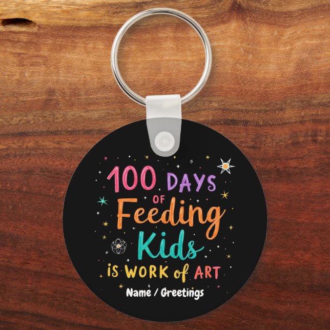 100 Days of Feeding Kids is a Work of Art:  Key Ring (Front)