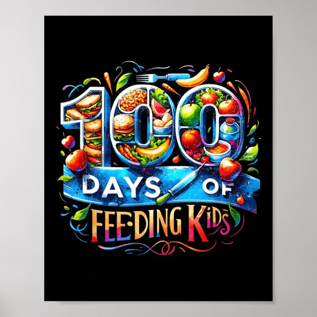 100 Days Of Feeding Kids School Canteen Worker Lun Poster (Front)