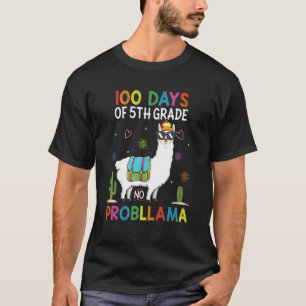 100 Days Of Fifth 5th Grade No Prob Llama Teacher T-Shirt