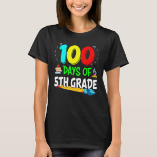 100 Days Of Fifth Grade Happy 100th Day Of School T-Shirt