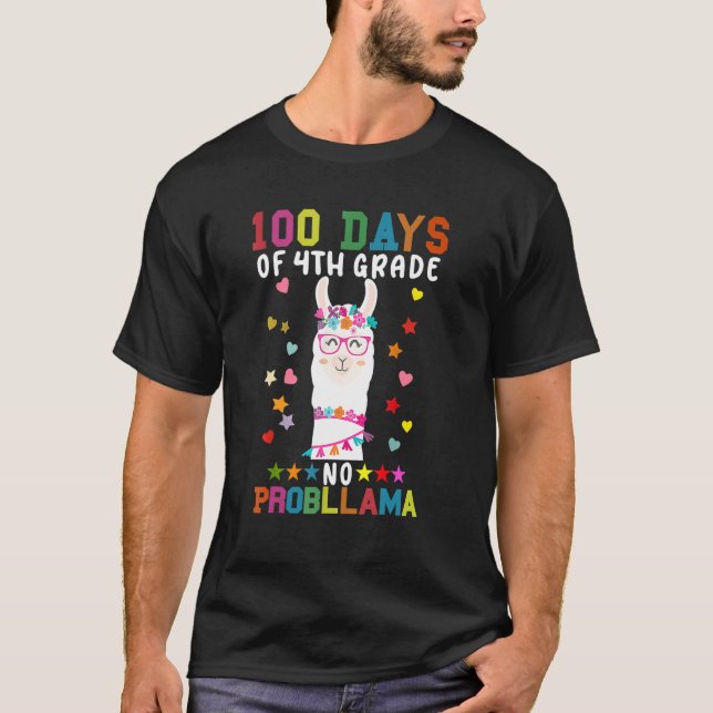 100 Days Of Fourth 4th Grade No Prob Llama Teacher T-Shirt (Front)