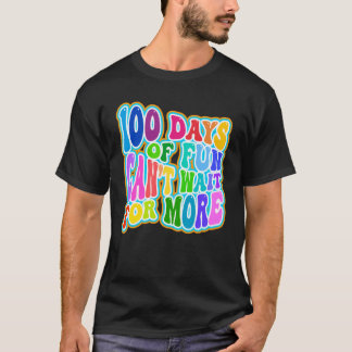 100 Days of Fun Happy 100th Day of School Kids  1 T-Shirt