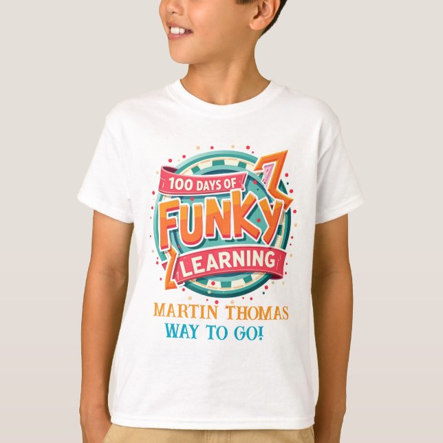 100 Days of Funky Learning: Personalised Design fo T-Shirt (Front)