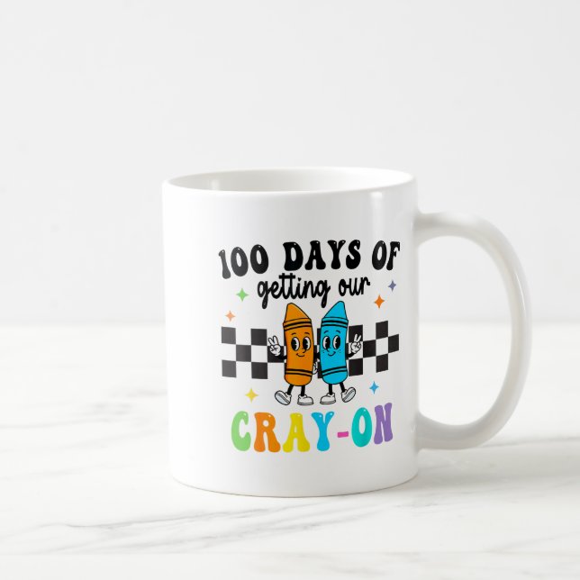 100 Days Of Getting Your Cray-on School Teacher Bo Coffee Mug (Right)