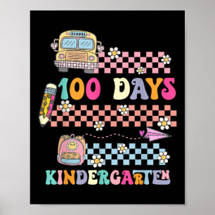 100 Days Of Kindergarten Happy 100th Day Of Poster