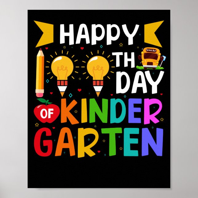 100 Days Of Kindergarten Happy 100th Day Of School Poster (Front)
