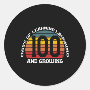 100 Days Of Learning, Laughing, And Growing Funny  Classic Round Sticker