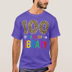 100 Days Of Library Teacher Student 100th Day Of S T-Shirt