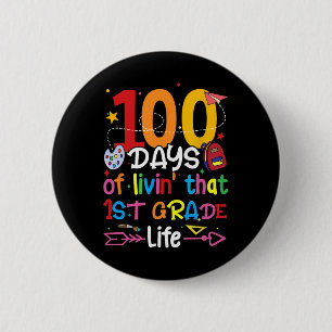 100 Days Of Living That 1st Grade Life Boy Girl Te 6 Cm Round Badge