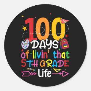 100 Days Of Living That 5th Grade Life Boy Girl Te Classic Round Sticker