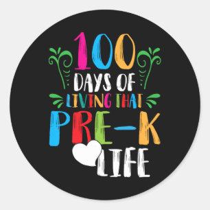 100 days of living that pre-k life100days of schoo classic round sticker