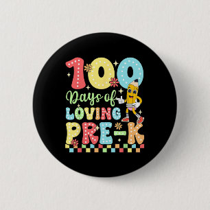 100 Days Of Loving Pre-k Teacher Kids Celebration 6 Cm Round Badge