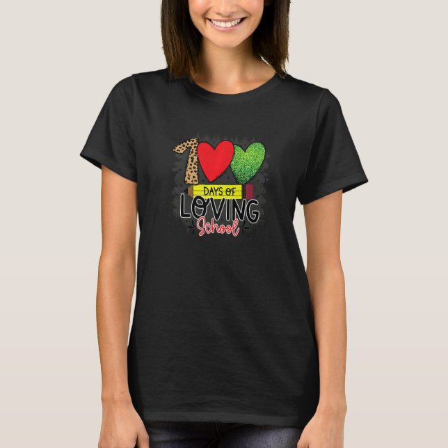 100 Days Of Loving School 100 Days Of School T-Shirt (Front)