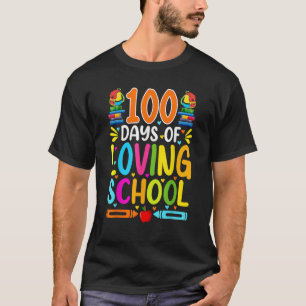 100 Days Of Loving School Cute 100th Day Of School T-Shirt