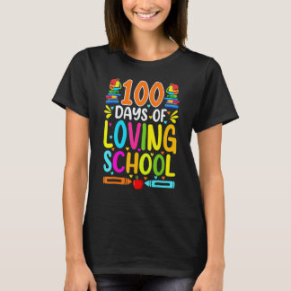 100 Days Of Loving School Cute 100th Day Of School T-Shirt