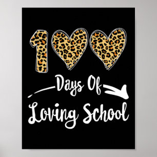 100 Days Of Loving School Poster