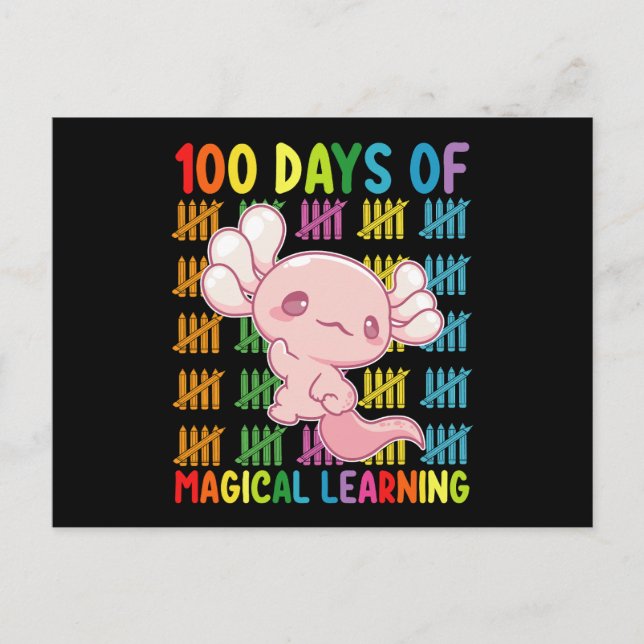 100 Days Of Magical Learning Axolotl School Postcard (Front)