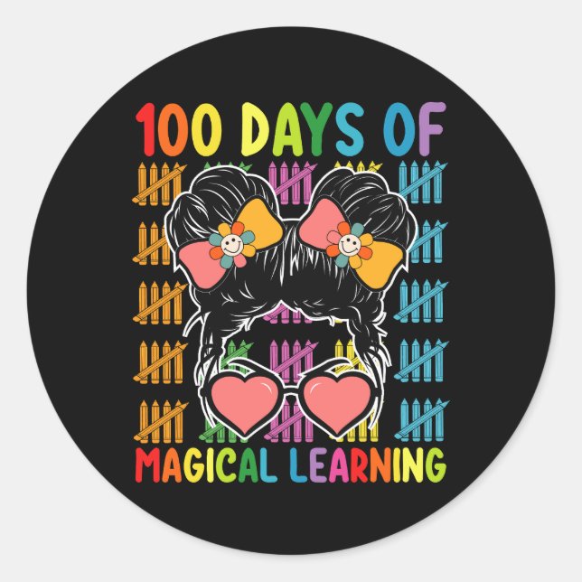 100 Days Of Magical Learning Messy Bun School Classic Round Sticker (Front)