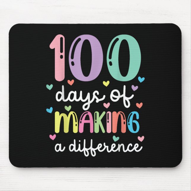 100 Days Of Making A Difference 100th Day Of Schoo Mouse Mat (Front)