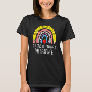 100 Days Of Making A Difference 100th Day Of Schoo T-Shirt