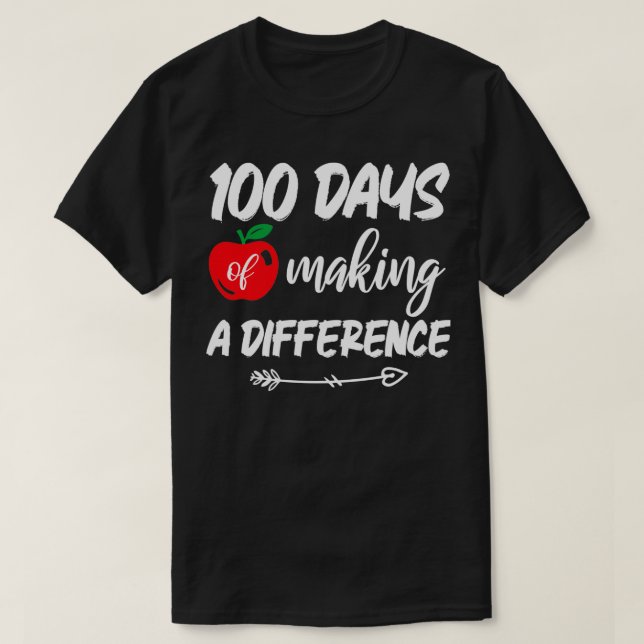 100 days of making a difference 1 T-Shirt (Design Front)
