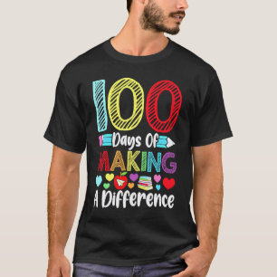 100 Days of Making a Difference Kindergarten Schoo T-Shirt
