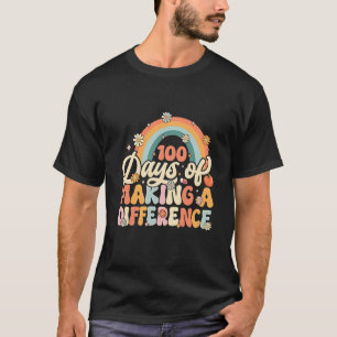 100 Days of Making a Difference Rainbow Teaching T-Shirt