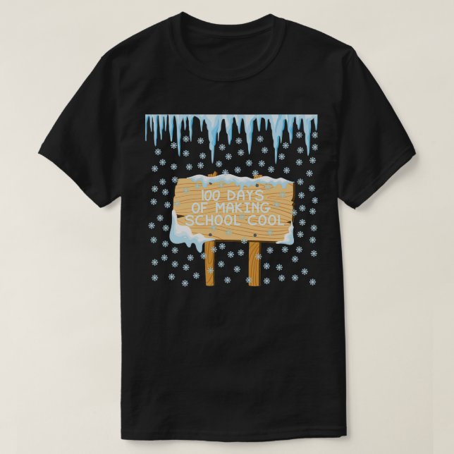 100 Days of Making School Cool T-Shirt (Design Front)