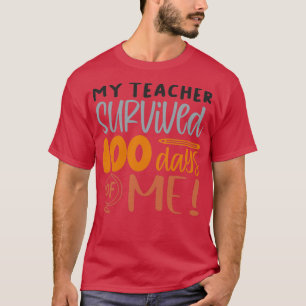 100 days of me my teacher survived 100 days of me  T-Shirt