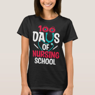 100 Days Of Nursing School T-Shirt