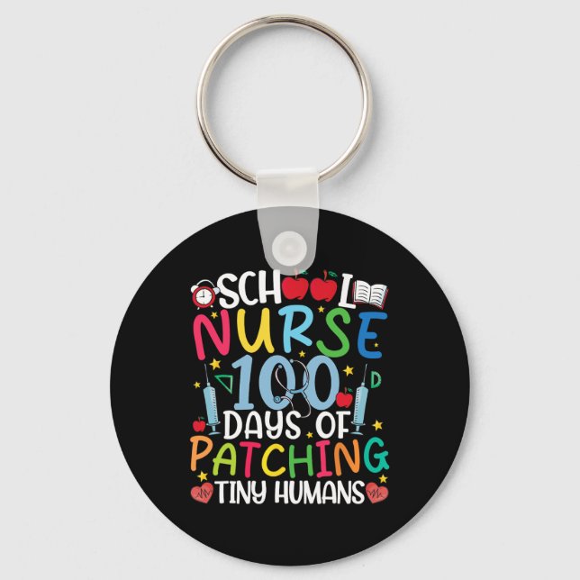100 Days Of Patching Tiny Humans Nurse 100th Day O Key Ring (Front)