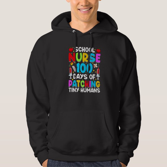 100 Days Of Patching Tiny Humans School Nurse RN Hoodie (Front)