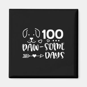 100 Days Of Pawsomeness Puppy Cute Dog Happy 100 D Magnet