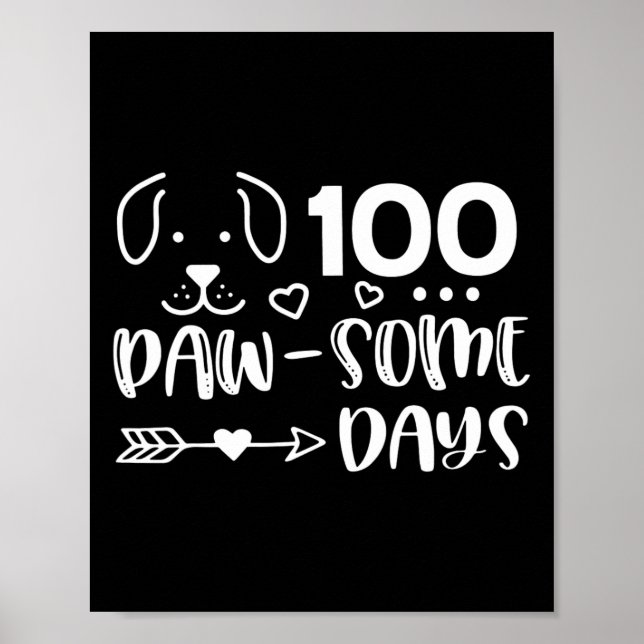 100 Days Of Pawsomeness Puppy Cute Dog Happy 100 D Poster (Front)