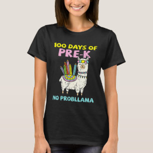 100 Days Of Pre K No Prob Llama 100th Day School G T-Shirt