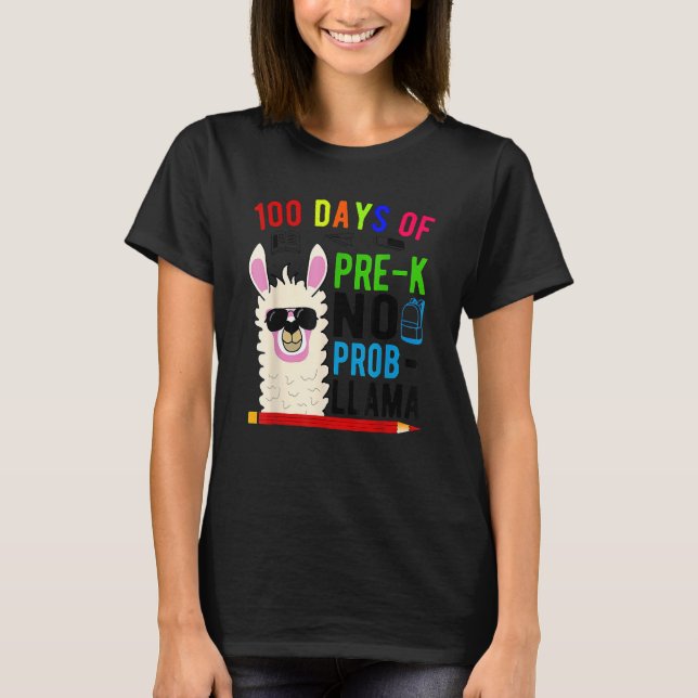 100 Days Of Pre K No Prob Llama Teacher 100th Day  T-Shirt (Front)