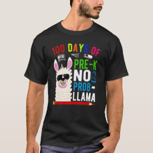 100 Days Of Pre-k No Prob Llama Teacher 100th Day T-Shirt